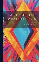 After College, What? For Girls 