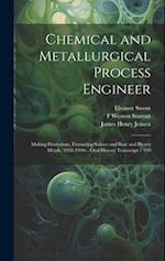 Chemical and Metallurgical Process Engineer: Making Deuterium, Extracting Salines and Base and Heavy Metals, 1938-1990s : Oral History Transcript / 19