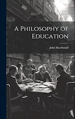 A Philosophy of Education 