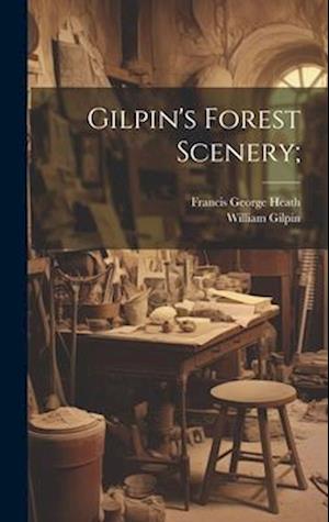 Gilpin's Forest Scenery;