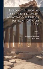 Herodoti Historiae, recognovit breviqve adnotatione critica instrvxit Carolus Hude; Volume 2