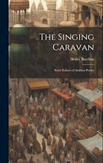 The Singing Caravan: Some Echoes of Arabian Poetry 