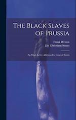 The Black Slaves of Prussia; an Open Letter Addressed to General Smuts 