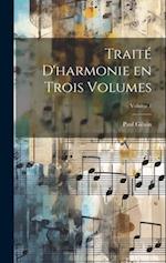 Traité d'harmonie en trois volumes; Volume 1
