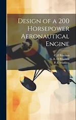 Design of a 200 Horsepower Aeronautical Engine 