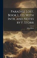 Paradise Lost, Book I., Ed. With Intr. and Notes by F. Storr 