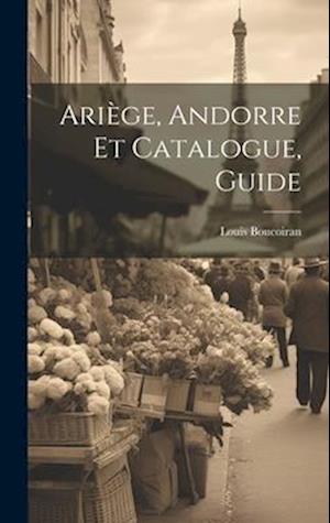 Ariège, Andorre Et Catalogue, Guide