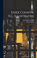 Essex County, N.J., Illustrated: 2 