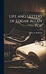 Life and Letters of Edgar Allan Poe 