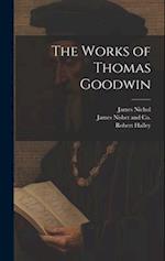 The Works of Thomas Goodwin 