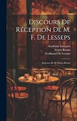 Discours De Réception De M. F. De Lesseps