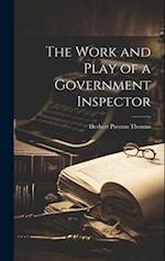 The Work and Play of a Government Inspector 