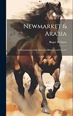 Newmarket & Arabia: An Examination of the Descent of Racers and Coursers 