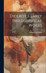 Diderot S Early Philosophical Works 