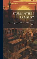 Sturla-Stiles Tragedy 