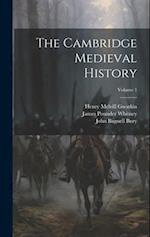 The Cambridge Medieval History; Volume 1 