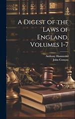 A Digest of the Laws of England, Volumes 1-7 