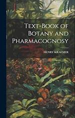 Text-Book of Botany and Pharmacognosy 