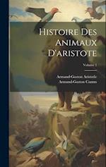 Histoire Des Animaux D'aristote; Volume 1