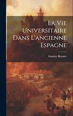 La vie Universitaire dans L'ancienne Espagne