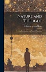 Nature and Thought: An Introduction to a Natural Philosophy 