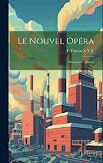 Le Nouvel Opéra: Monument : Artistes 