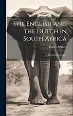 The English and the Dutch in South Africa: A Historical Retrospect 