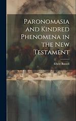 Paronomasia and Kindred Phenomena in the New Testament 