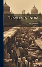 Travels in India 