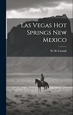 Las Vegas Hot Springs New Mexico 