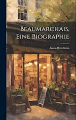 Beaumarchais, eine Biographie