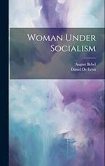Woman Under Socialism 