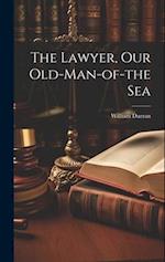 The Lawyer, Our Old-Man-of-the Sea 