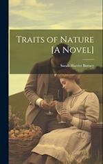 Traits of Nature [A Novel] 