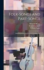 Folk-Songs and Part-Songs: With Preparatory Exercises for Choral Classes 