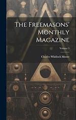 The Freemasons' Monthly Magazine; Volume 5 