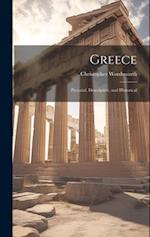 Greece: Pictorial, Descriptive, and Historical 