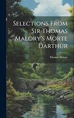 Selections From Sir Thomas Malory's Morte Darthur 