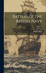 Battles of the British Navy; Volume 2 
