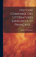 Histoire Comparée Des Littératures Espagnole Et Française ...