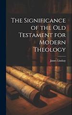 The Significance of the Old Testament for Modern Theology 