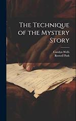 The Technique of the Mystery Story 