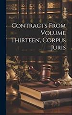 Contracts From Volume Thirteen, Corpus Juris 