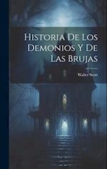 Historia De Los Demonios Y De Las Brujas