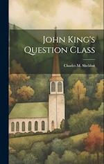 John King's Question Class 