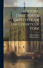 History, Directory & Gazetteer, Of The County Of York 