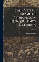 Biblia Veteris Testamenti Aethiopica, In Quinque Tomos Distributa; Volume 2 
