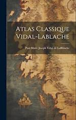 Atlas Classique Vidal-lablache 