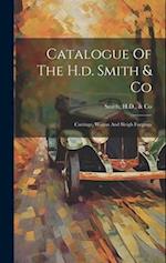 Catalogue Of The H.d. Smith & Co: Carriage, Wagon And Sleigh Forgings 