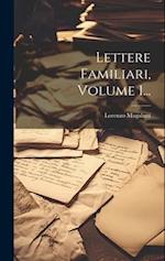 Lettere Familiari, Volume 1...